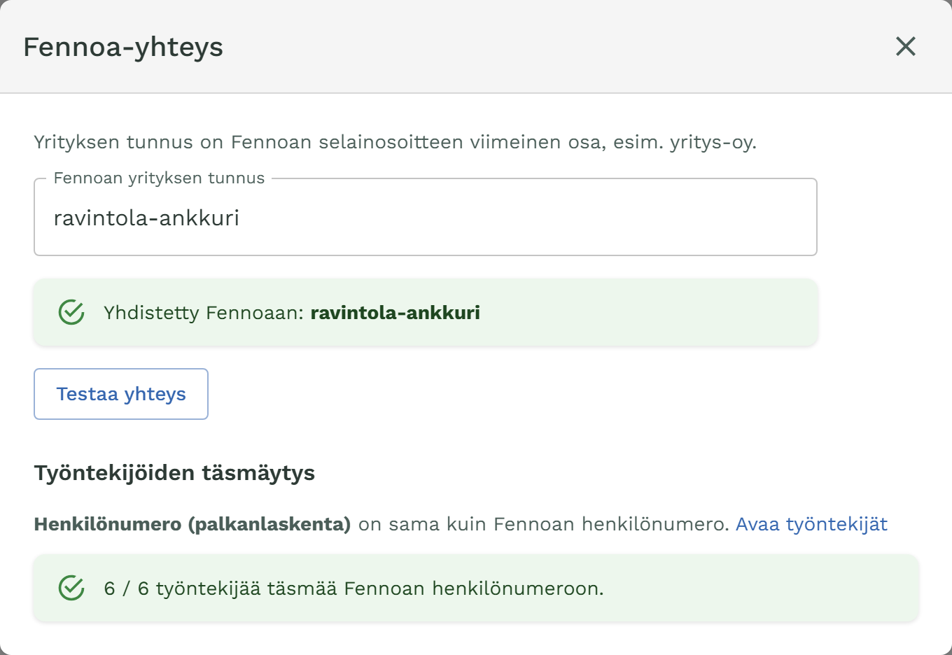 Testaa yhteys -tulos: kaikki työntekijät täsmäävät Fennoan henkilönumeroon