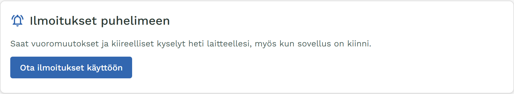 Asetukset: Ilmoitukset puhelimeen ja nappi Ota ilmoitukset käyttöön.