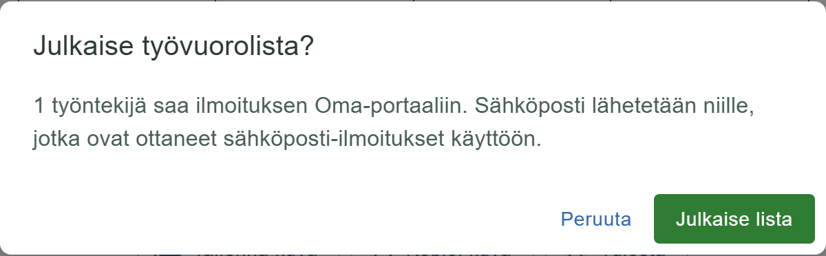 Julkaisun vahvistusikkuna, joka kertoo keitä ilmoitus koskee