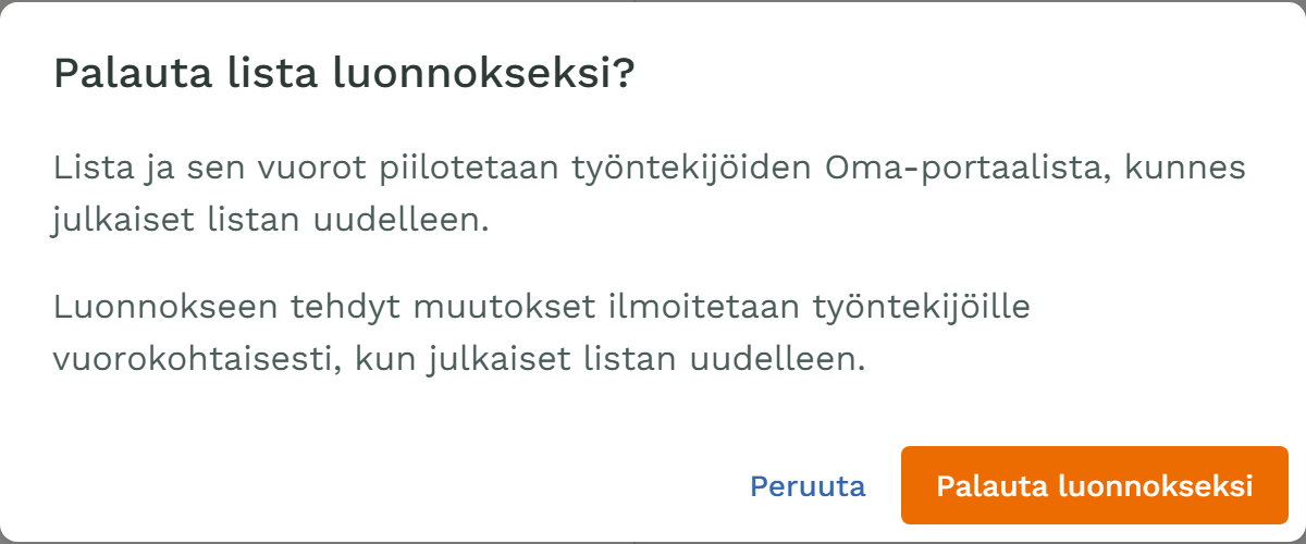 Vahvistusikkuna Palauta lista luonnokseksi: lista piilotetaan Oma-portaalista ja muutokset ilmoitetaan uudelleenjulkaisussa.