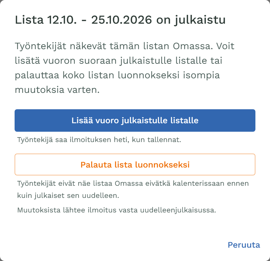 Ikkuna Lista on julkaistu: Lisää vuoro julkaistulle listalle tai Palauta lista luonnokseksi.