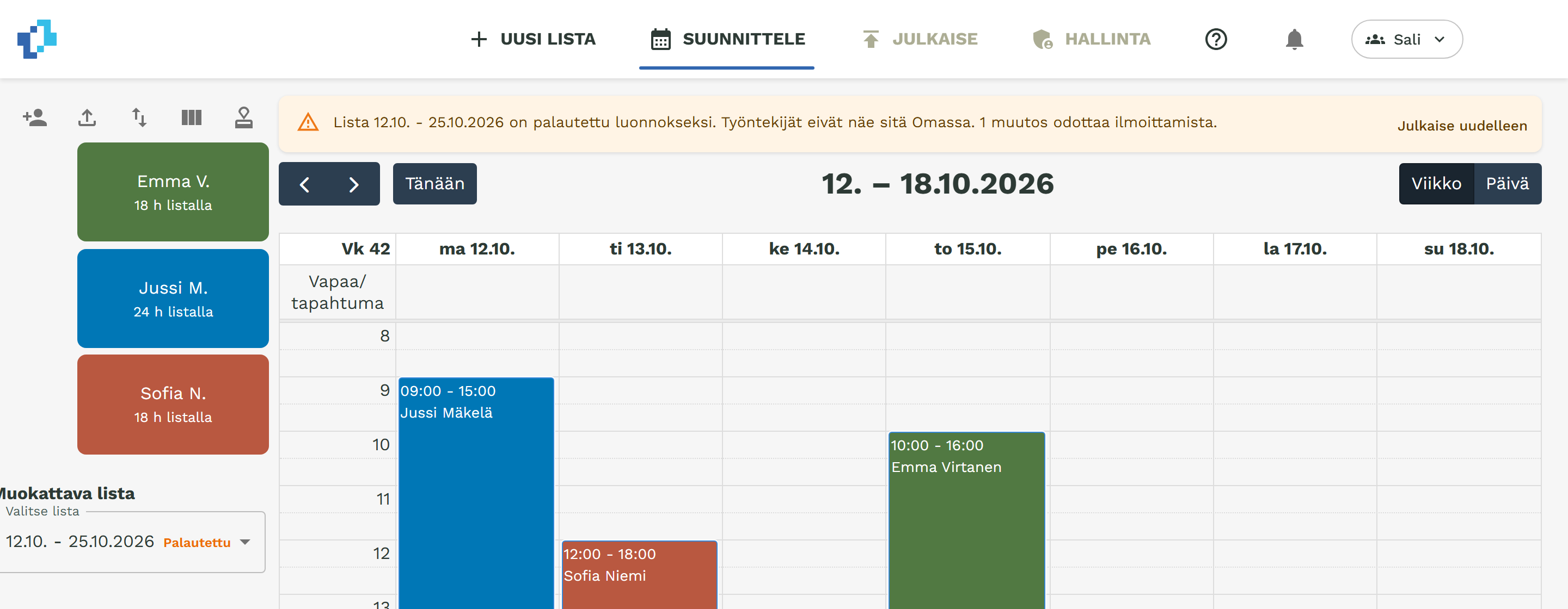 Kalenterin yläreunan muistutus: Lista on palautettu luonnokseksi. Työntekijät eivät näe sitä Omassa. 1 muutos odottaa ilmoittamista. Julkaise uudelleen.