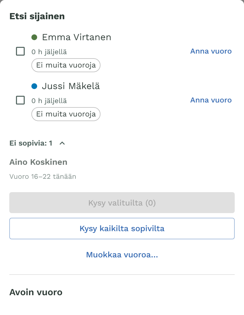 Etsi sijainen -paneeli: sopivat työntekijät, Ei sopivia -kohta ja Kysy kaikilta sopivilta.