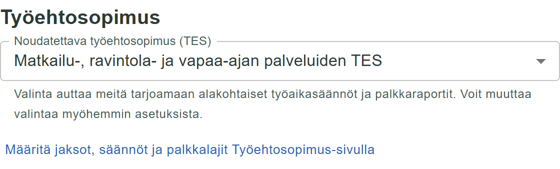 Asetukset-sivun Työehtosopimus-osio: valittuna Matkailu-, ravintola- ja vapaa-ajan palveluiden TES, alla linkki tarkempiin asetuksiin