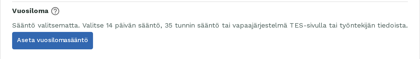 Vuosiloma-paneeli tilassa Sääntö valitsematta ja painike Aseta vuosilomasääntö