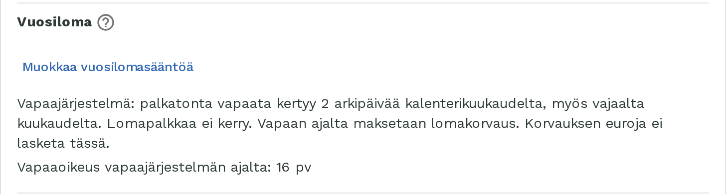 Vapaajärjestelmä-paneeli: palkatonta vapaata 2 arkipäivää kuukaudessa, vapaaoikeus työsuhteen ajalta 16 pv