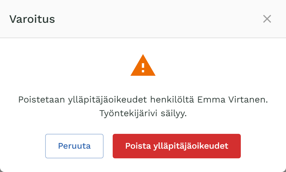 Varoitus: ylläpitäjäoikeudet poistetaan, työntekijärivi säilyy